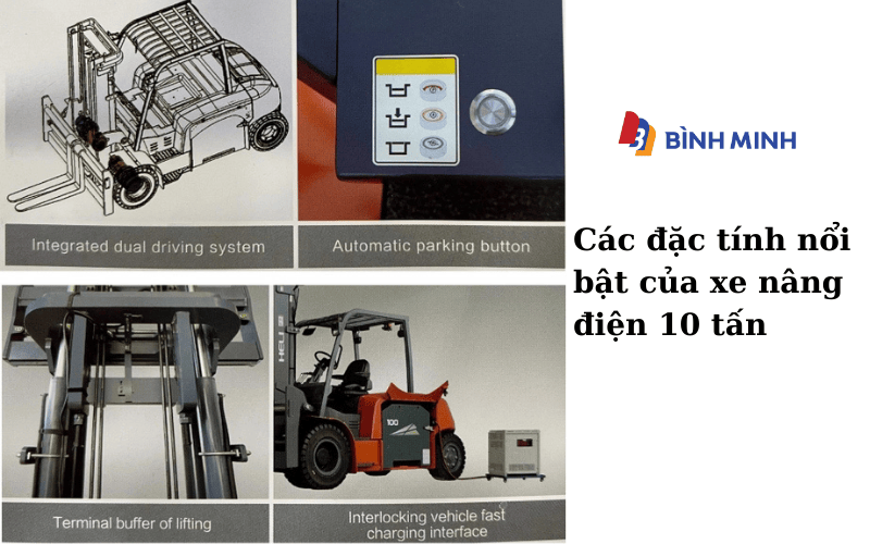 Các đặc tính nổi bật của xe nâng điện 10 tấn