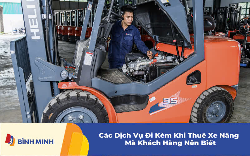 Các Dịch Vụ Đi Kèm Khi Thuê Xe Nâng Mà Khách Hàng Nên Biết