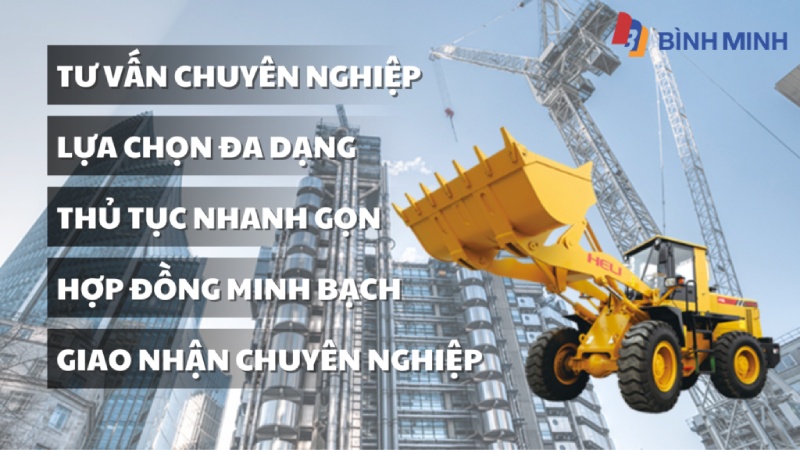 Quy trình thuê xe nâng xúc lật tại Bình Minh