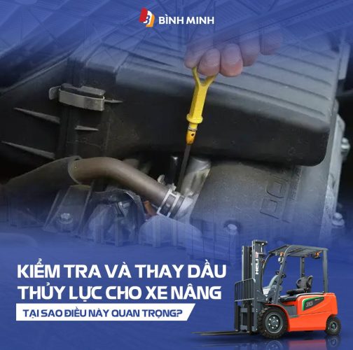 Tại sao cần bảo dưỡng xe nâng dầu định kỳ