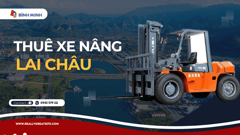 Thuê xe nâng tại Lai Châu
