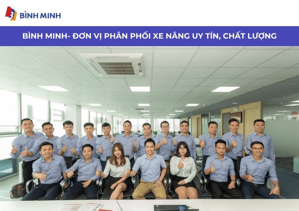 Bình Minh - Đơn vị phân phối xe nâng chất lượng