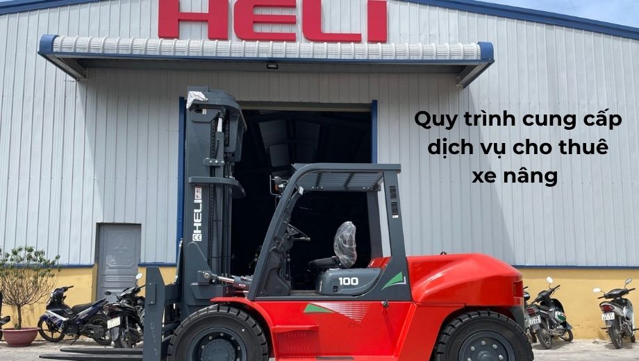 Quy trình cung cấp dịch vụ cho thuê xe nâng bốc hàng