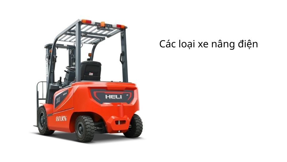 Các loại xe nâng điện phổ biến