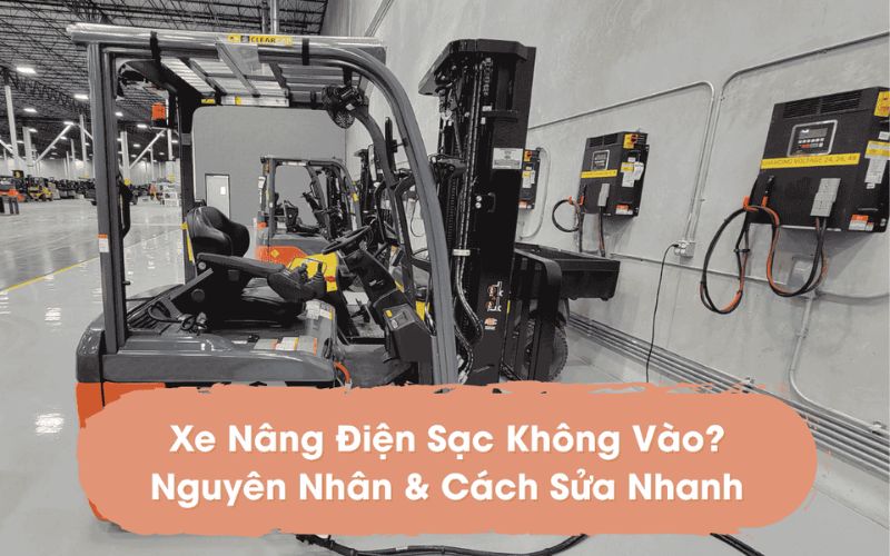 xe-nang-dien-sac-khong-vao-Nguyen-nhan-va-cach-khac-phuc-.jpg